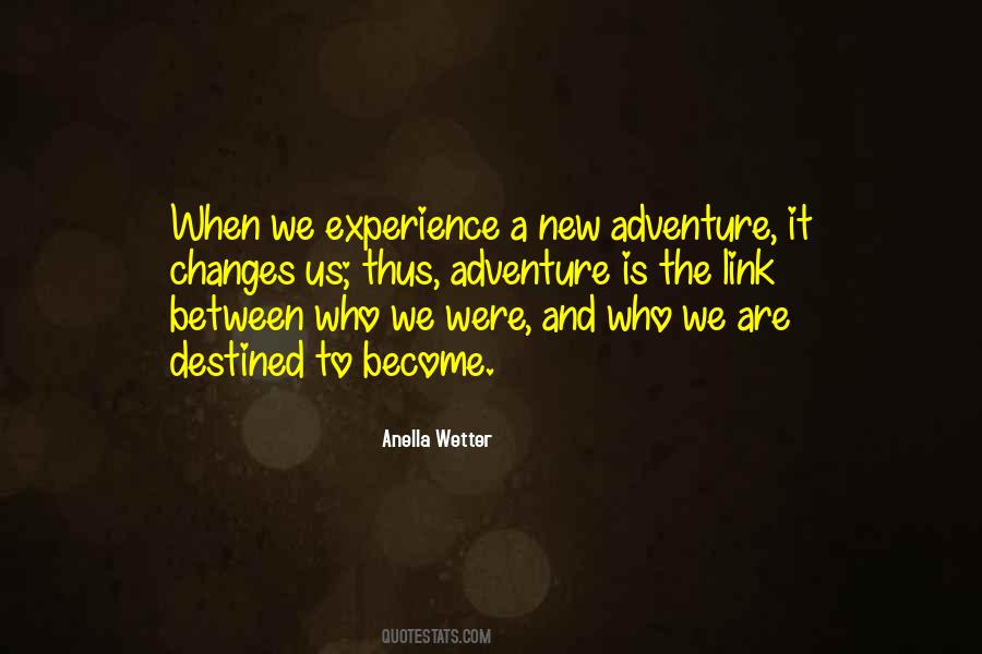 Adventure Experience Quotes #694246