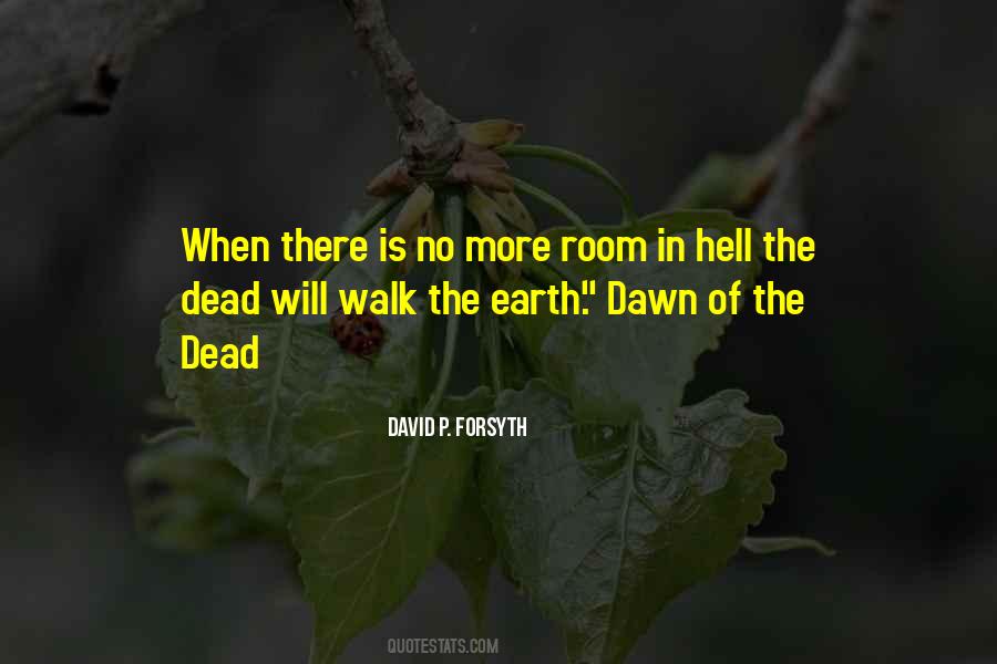 When There Is No More Room In Hell Quotes #949050