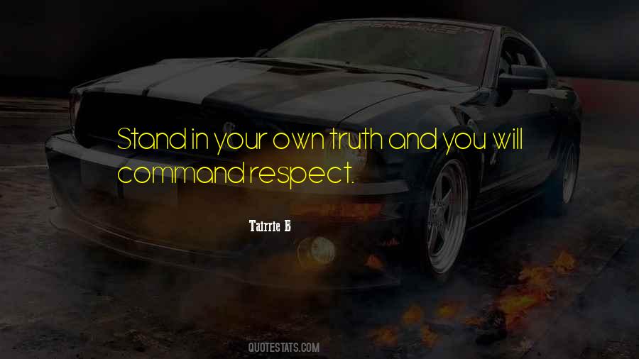 Stand In Your Truth Quotes #677891