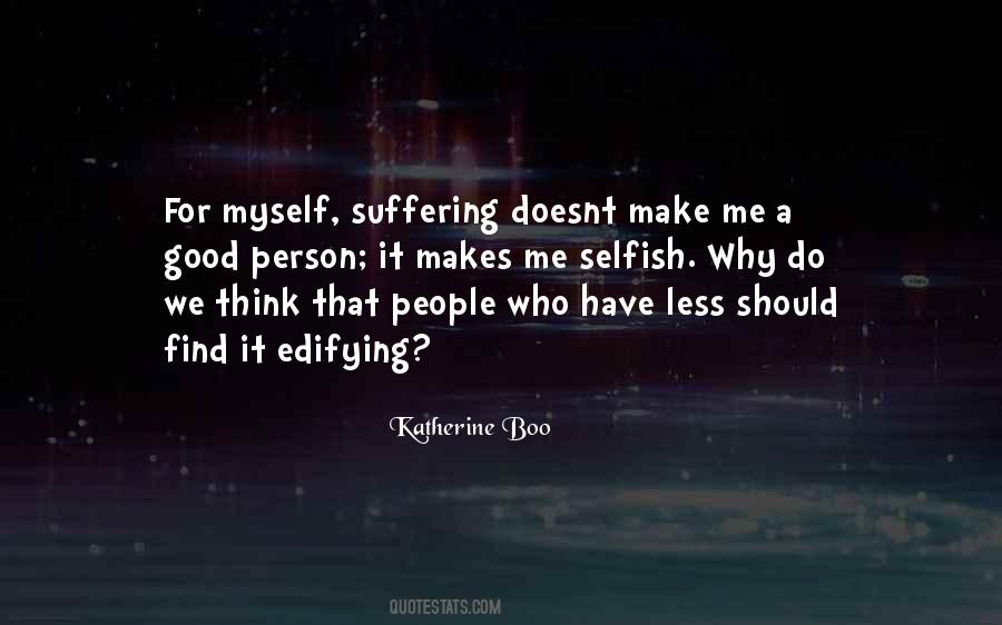 Quotes About Good People Suffering #1708982
