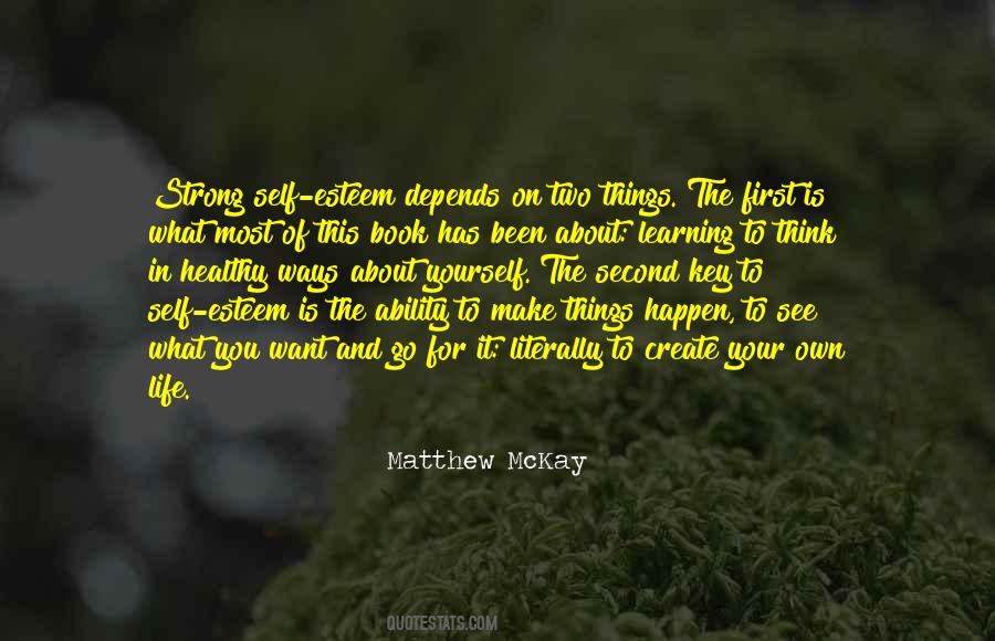 Make Life Your Own Quotes #1159605