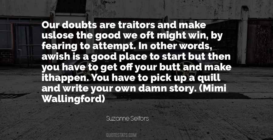 Make Life Your Own Quotes #33986