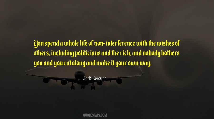 Make Life Your Own Quotes #395979