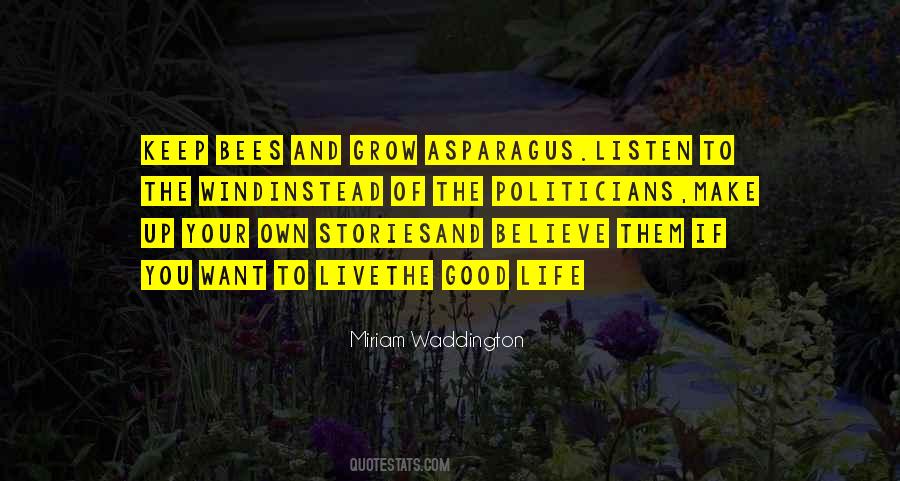 Make Life Your Own Quotes #832801