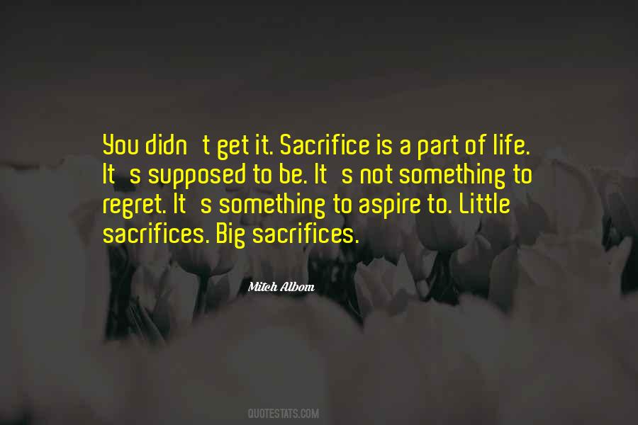 Big Sacrifice Quotes #1788879