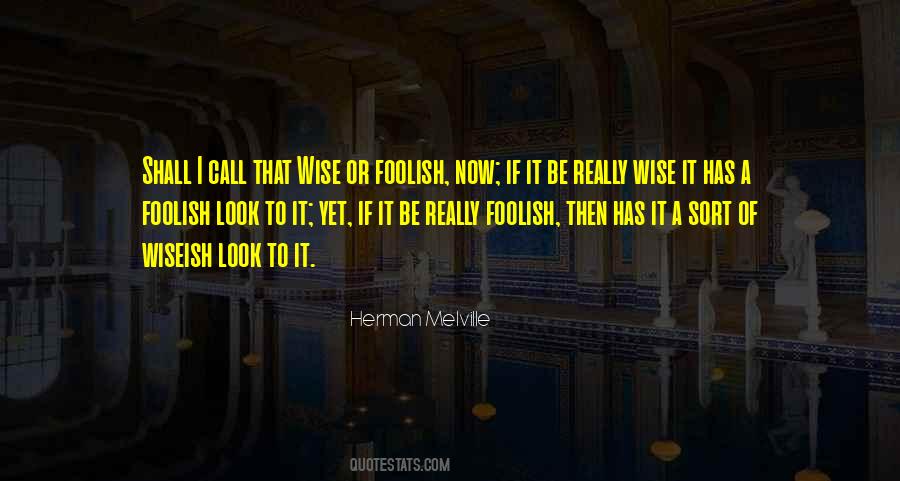Look Foolish Quotes #993358