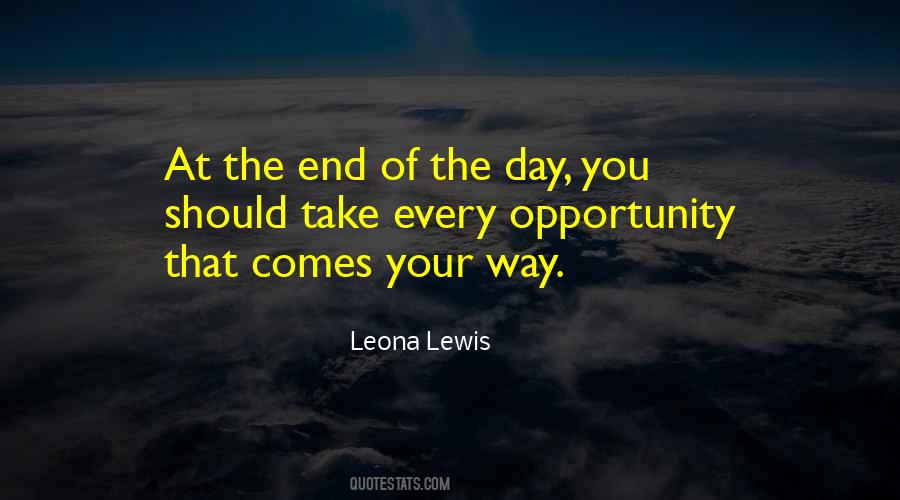 Take Your Opportunity Quotes #1384117