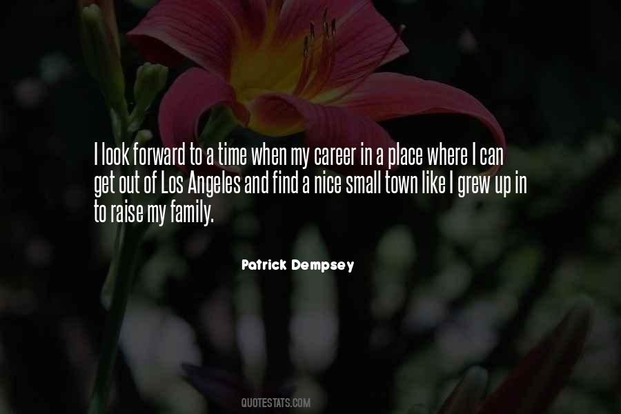 Place Where I Grew Up Quotes #1175591