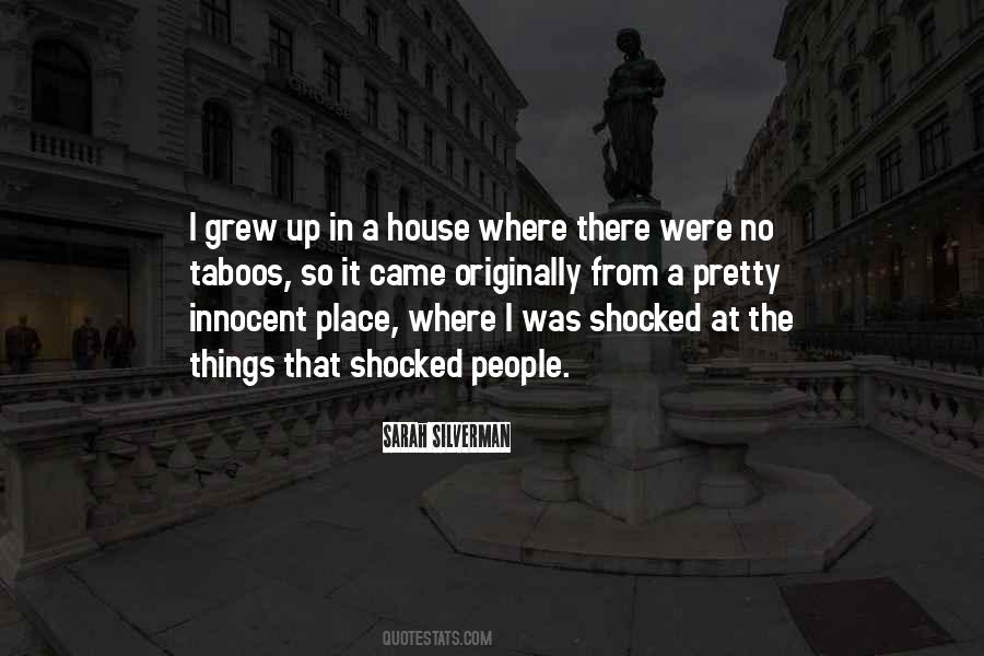 Place Where I Grew Up Quotes #1204295