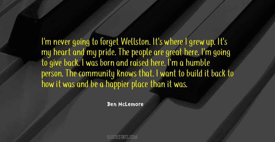 Place Where I Grew Up Quotes #1582890