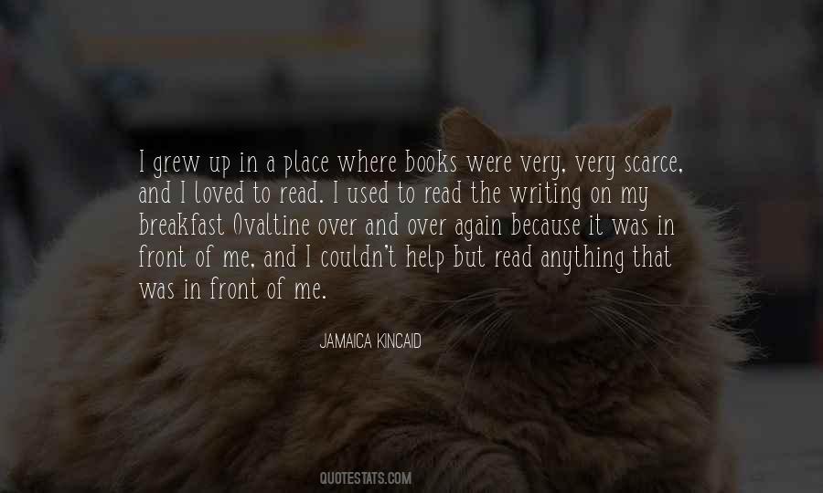 Place Where I Grew Up Quotes #1703317