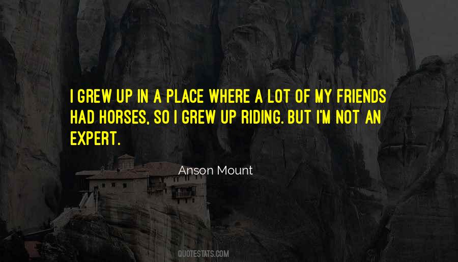 Place Where I Grew Up Quotes #1774620