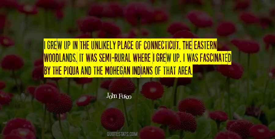 Place Where I Grew Up Quotes #556310