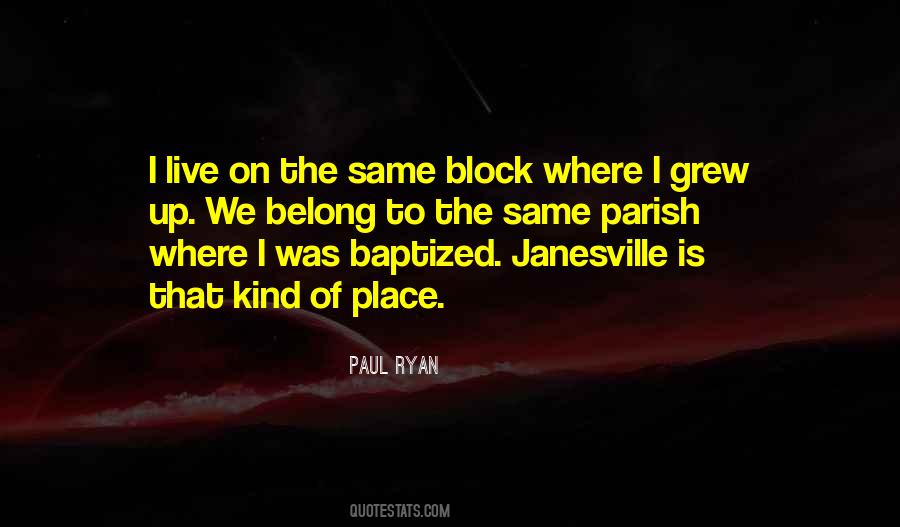 Place Where I Grew Up Quotes #618484