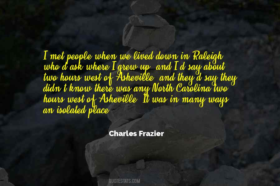 Place Where I Grew Up Quotes #731280