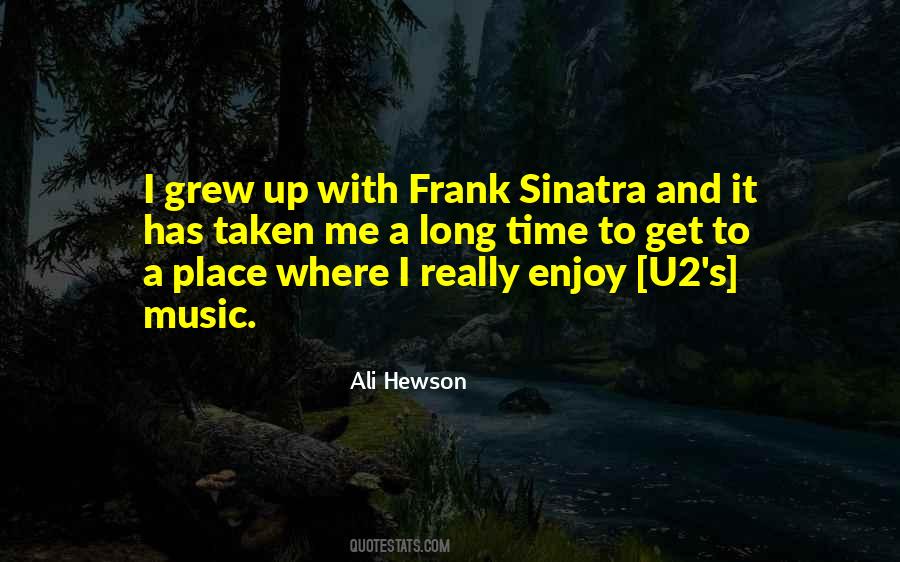 Place Where I Grew Up Quotes #821296