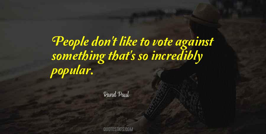 Quotes About The Popular Vote #761250