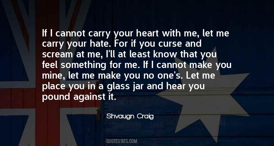 You Make My Heart Pound Quotes #1557193