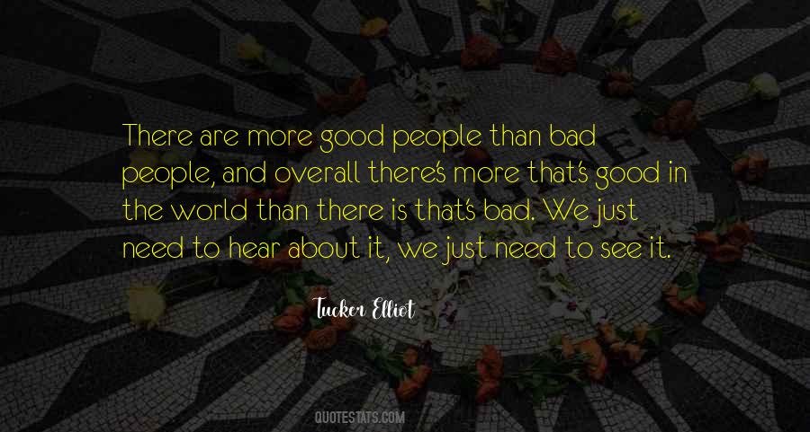 Quotes About Good People And Bad People #124125