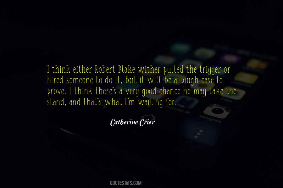 Chance To Prove Myself Quotes #1085378