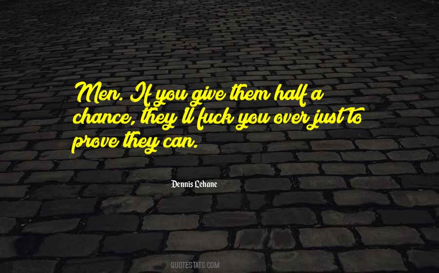 Chance To Prove Myself Quotes #392116