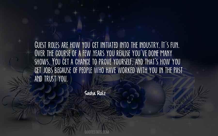 Chance To Prove Myself Quotes #785639