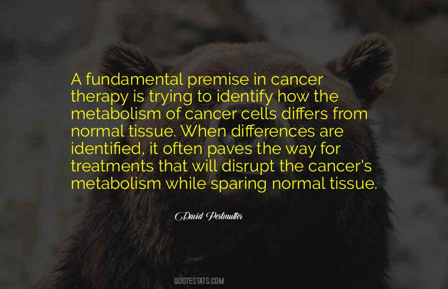 Quotes About The Cancer #1119989