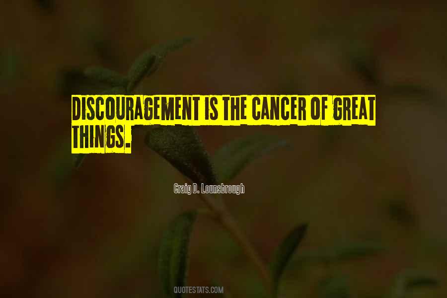 Quotes About The Cancer #1164739