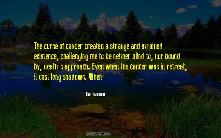 Quotes About The Cancer #301883