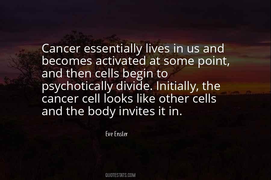 Quotes About The Cancer #50278