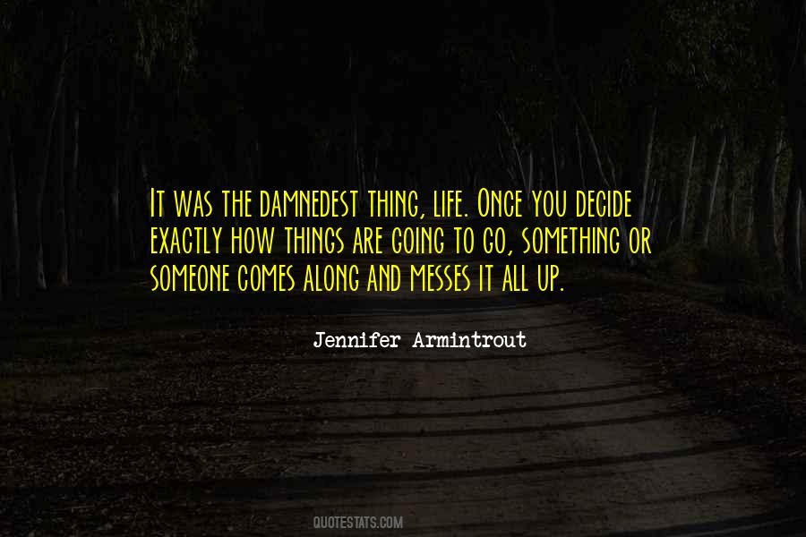 Once You Mess Up Quotes #155357