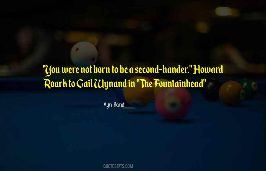 Quotes About The Fountainhead #567590