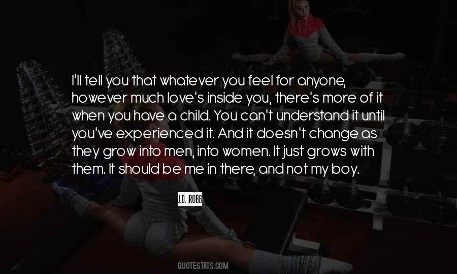 When You Love A Child Quotes #1455809