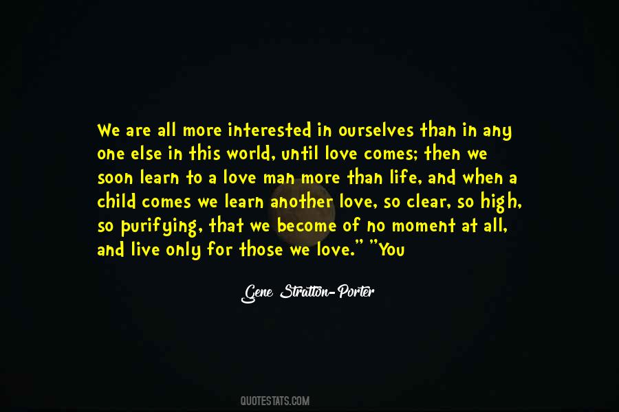 When You Love A Child Quotes #1488556
