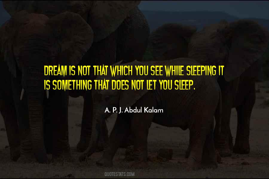 Dream Sleep Quotes #228132