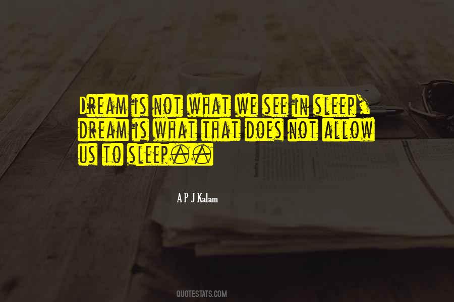 Dream Sleep Quotes #322202