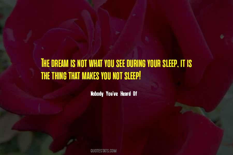 Dream Sleep Quotes #348512