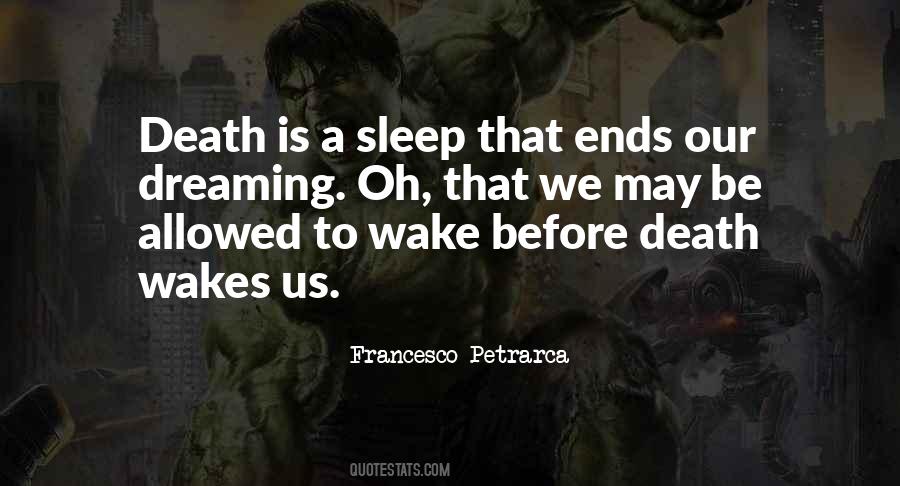 Let Him Sleep For When He Wakes Quotes #847499