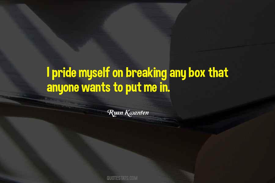 Pride In Myself Quotes #926596