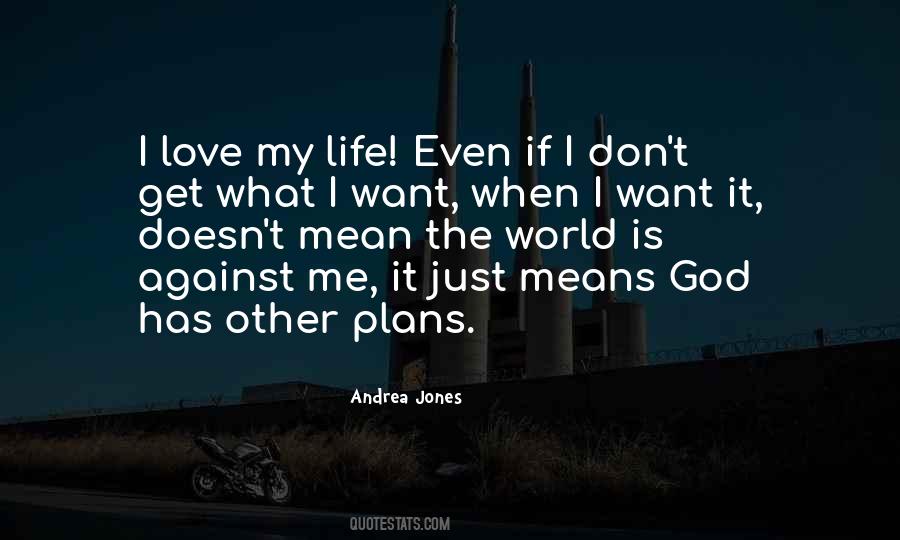 God Has Other Plans Quotes #153698