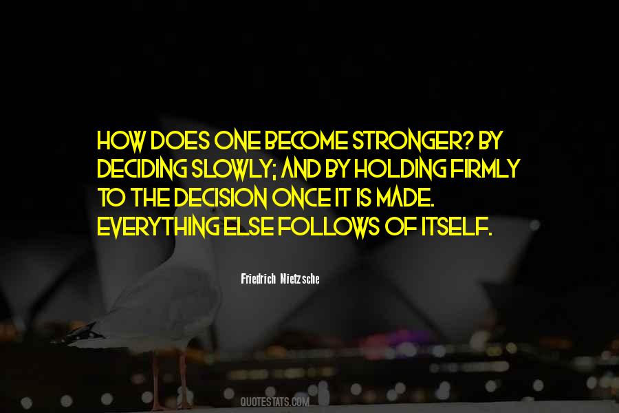 Slowly And Then All At Once Quotes #505347