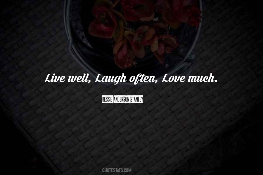 Laugh Live Love Quotes #766364
