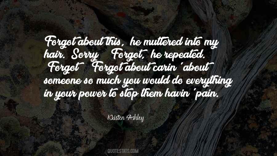 You Forgot All About Me Quotes #415488