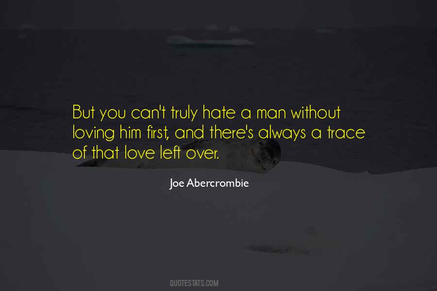 Love Without Hate Quotes #1364093
