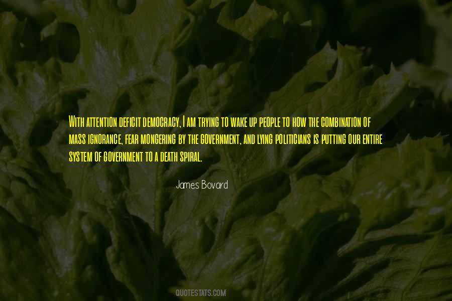 Democracy And Ignorance Quotes #1657695