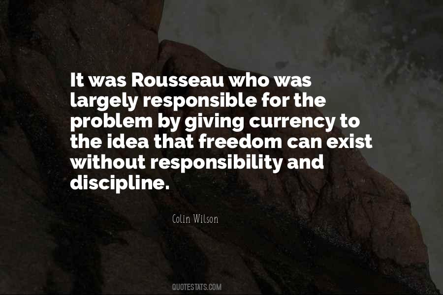 Responsibility And Discipline Quotes #1759149
