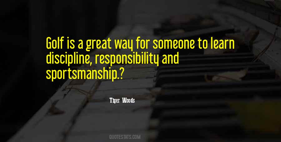 Responsibility And Discipline Quotes #467696