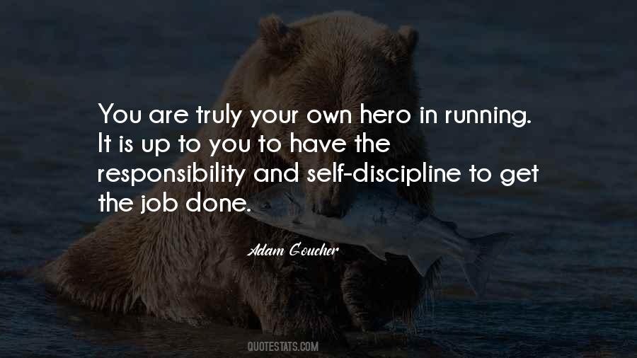 Responsibility And Discipline Quotes #912515