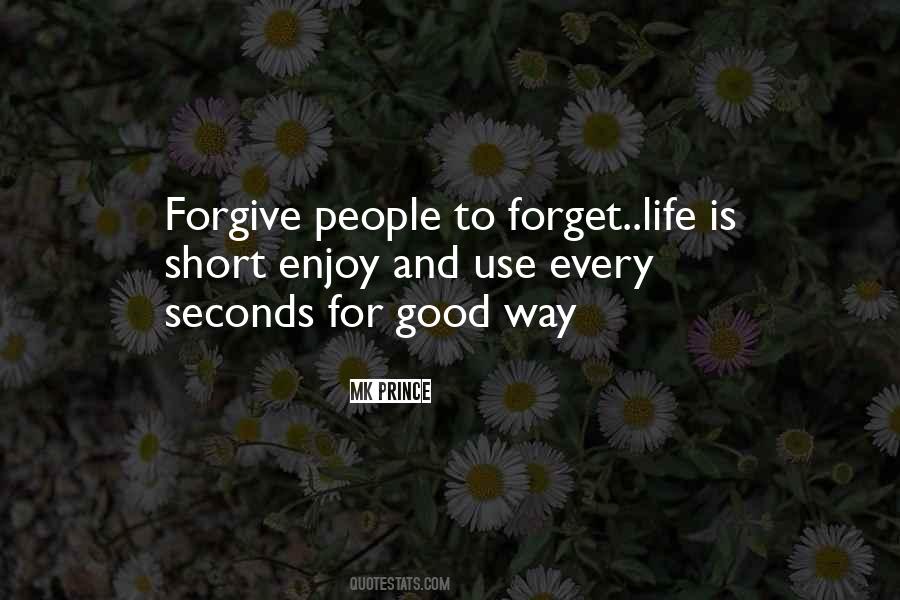 Life Is Short So Enjoy Quotes #735451