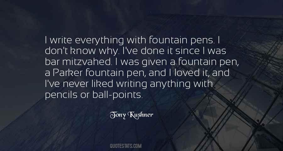 Quotes About The Fountain Pen #1654062